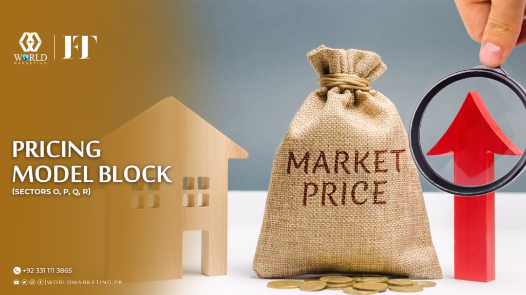 Pricing Model Block (Sectors O, P, Q, R) | Faisal Town Phase 2 Sector P - Location, Payment Plan and the reason why it is the nearest block to the gate. | World Marketing